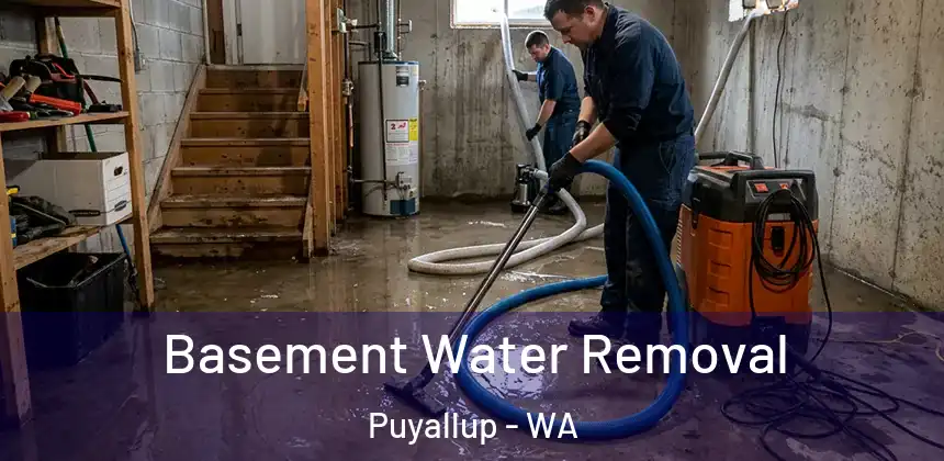 Basement Water Removal Puyallup - WA